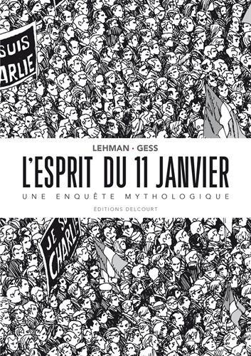 L'esprit du 11 janvier : une enquête mythologique