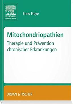 Mitochondropathien: Therapie und Prävention chronischer Erkrankungen