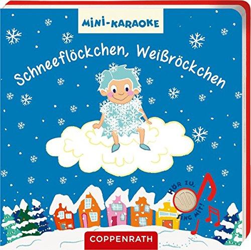 Mini-Karaoke: Schneeflöckchen, Weißröckchen