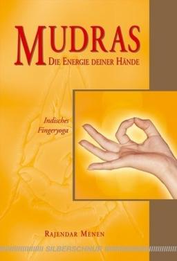 Mudras: Indisches Fingeryoga