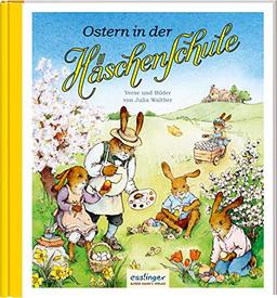 Ostern in der Häschenschule (7) (Die Häschenschule, Band 7)