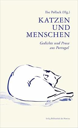 Katzen und Menschen: Gedichte und Prosa aus Portugal