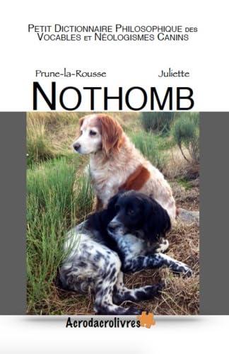 Petit dictionnaire philosophique des vocables et néologismes canins