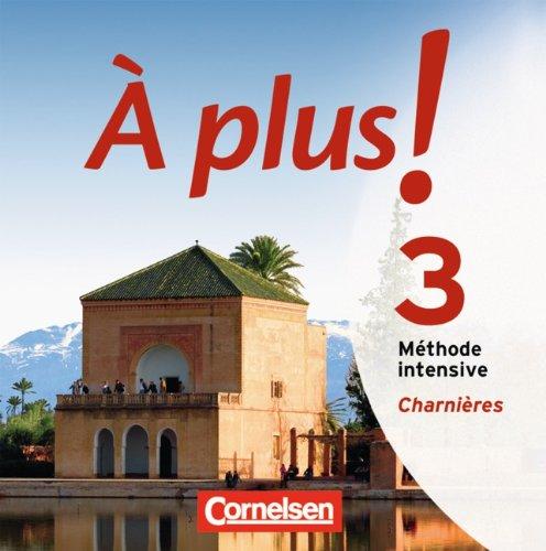 À plus! Méthode intensive: Band 3 (Charnières) - Audio-CDs