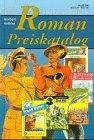 Allgemeiner Deutscher Roman-Preiskatalog 1998