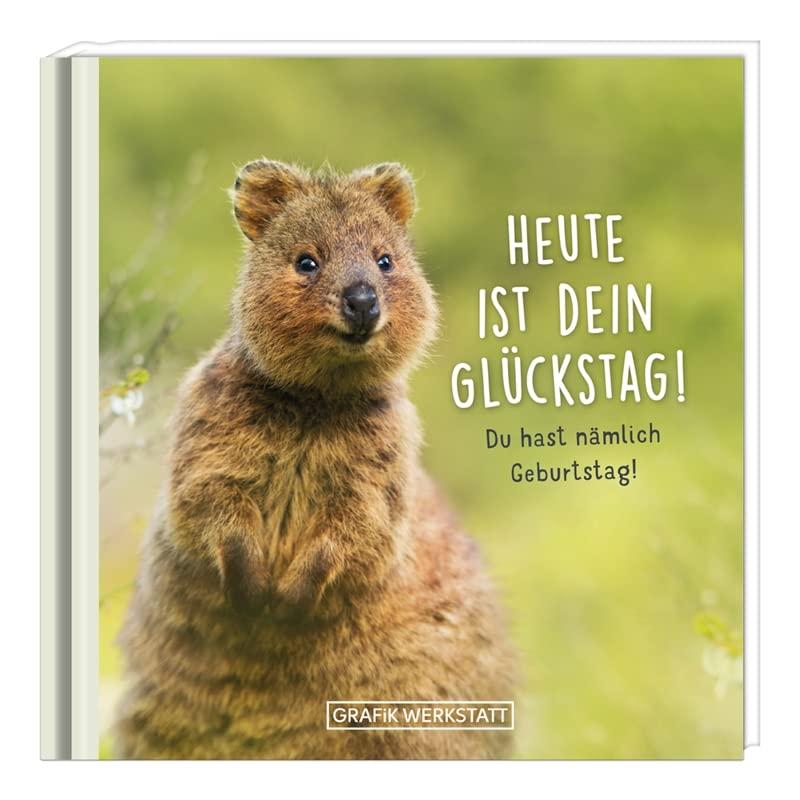 Heute ist dein Glückstag!: Du hast nämlich Geburtstag!