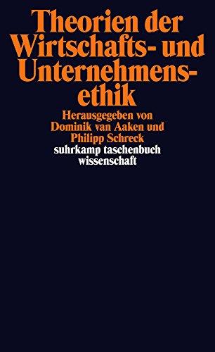 Theorien der Wirtschafts- und Unternehmensethik (suhrkamp taschenbuch wissenschaft)