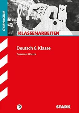 Klassenarbeiten Gymnasium - Deutsch 6. Klasse