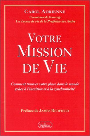 Votre mission de vie