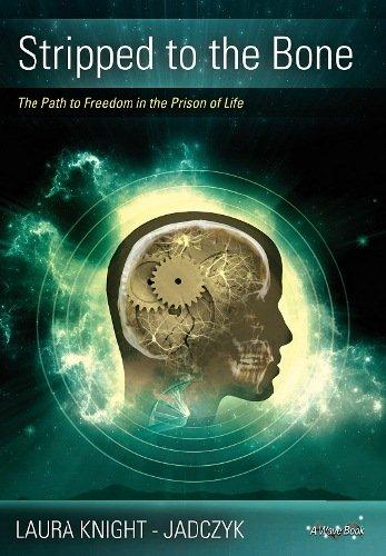 Stripped to the Bone: The Path to Freedom in the Prison of Life (Wave Series)