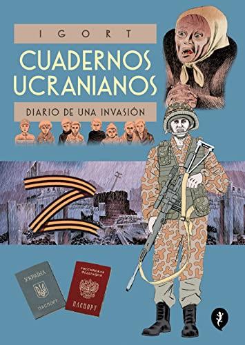 Cuadernos Ucranianos. Diario de una invasión / The Ukrainian Notebooks: Diario de una invasión / Diary of an Invasion (Salamandra Graphic)