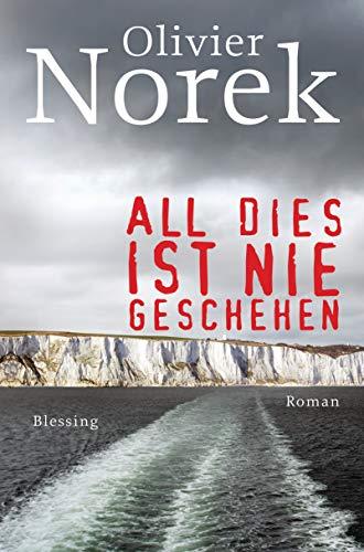 All dies ist nie geschehen: Roman