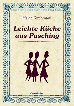 Leichte Küche aus Pasching. Leicht verträgliche Gerichte