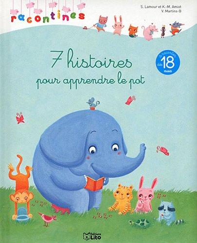 7 histoires pour apprendre le pot