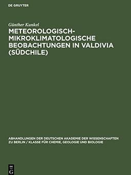 Meteorologisch-Mikroklimatologische Beobachtungen in Valdivia (Südchile)