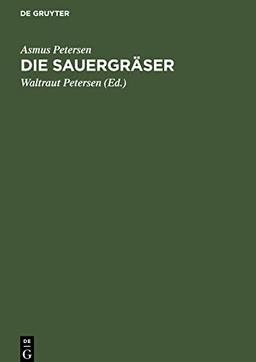 Die Sauergräser: Schlüssel zu ihrer Bestimmung im blütenlosen Zustand