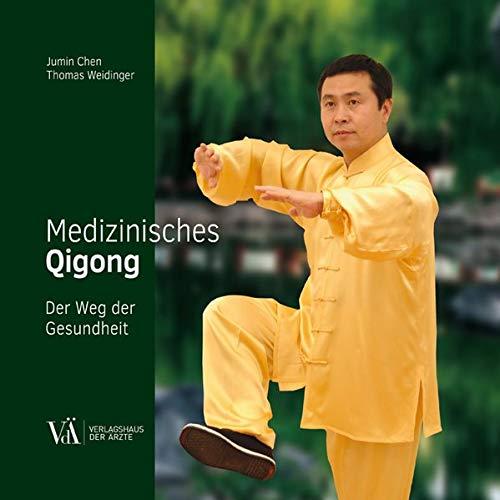 Medizinisches Qigong: Der Weg der Gesundheit