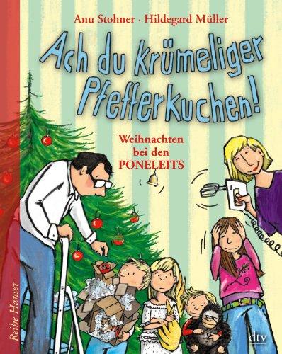 Ach du krümeliger Pfefferkuchen: Weihnachten bei den Poneleits