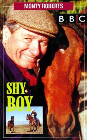 Monty Roberts - Shy Boy [VHS]