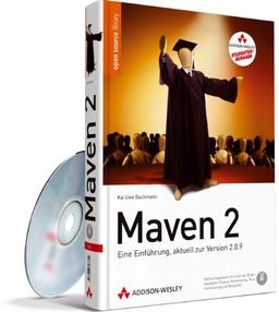 Maven 2 - Studentenausgabe - inkl. Bonusmaterial auf CD: Eine Einführung, aktuell zu 2.0.9 (Open Source Library)