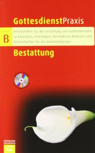 Bestattung (Gottesdienstpraxis Serie B)