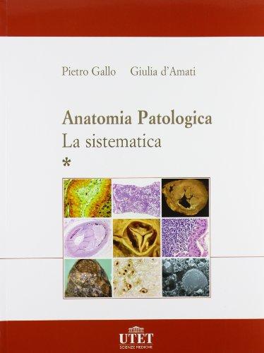 Anatomia patologica. La sistematica