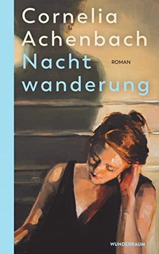 Nachtwanderung: Roman