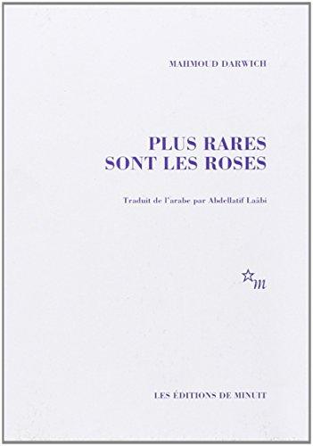 Plus rares sont les roses