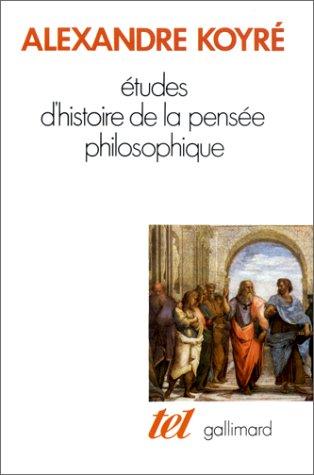 Etudes d'histoire de la pensée philosophique