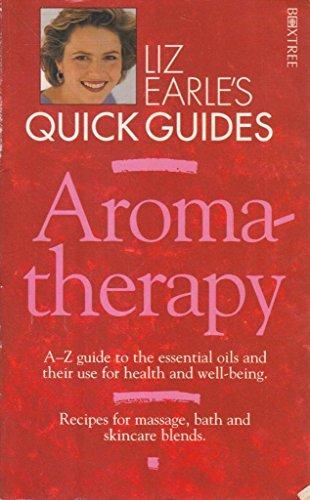 Aromatherapy (Liz Earle's Quick Guides)