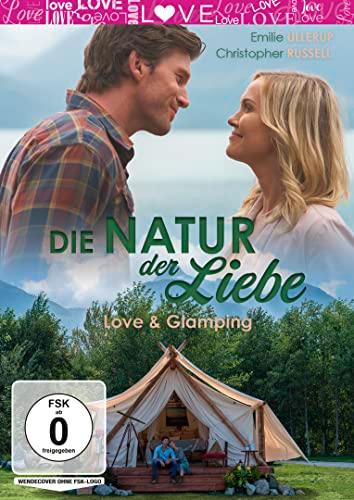 Die Natur der Liebe - Love & Glamping