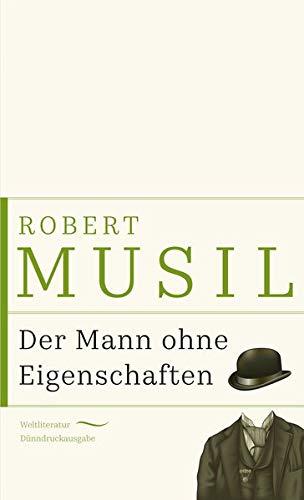 Der Mann ohne Eigenschaften (Anaconda Weltliteratur Dünndruckausgabe)