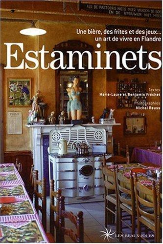 Estaminets : une bière, des frites et des jeux... un art de vivre en Flandre