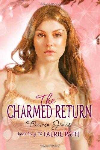 Faerie Path #6: The Charmed Return