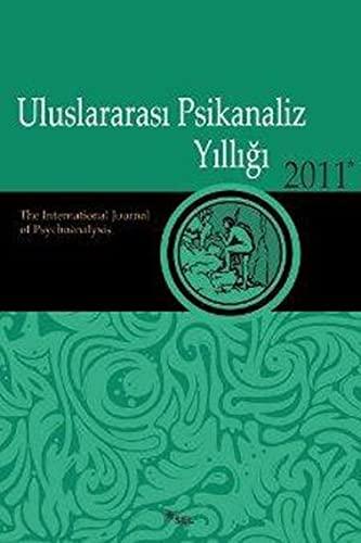 ULUSLARARASI PSİKANALİZ YILLIĞI 2011