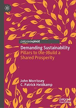 Demanding Sustainability: Pillars to (Re-)Build a Shared Prosperity