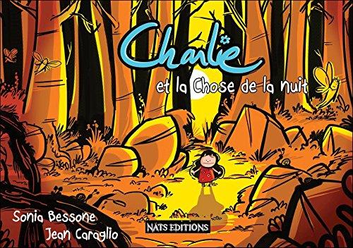 Charlie et la Chose de la nuit: Edition Simple