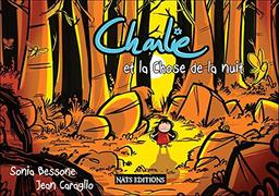 Charlie et la Chose de la nuit: Edition Simple