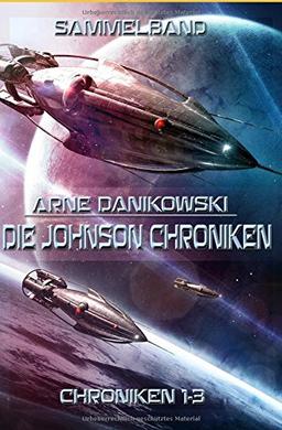 Die Johnson Chroniken: Sammelband 1 (John James Johnson Chroniken, Band 1)