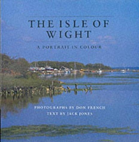 The Isle of Wight: A Portrait in Colour