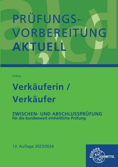 Prüfungsvorbereitung aktuell - Verkäuferin/ Verkäufer: Zwischen- und Abschlussprüfung, Gesamtpaket