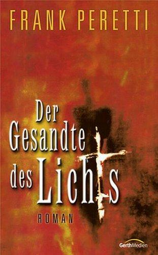 Der Gesandte des Lichts: Roman