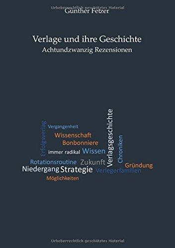 Verlage und ihre Geschichte: Achtundzwanzig Rezensionen