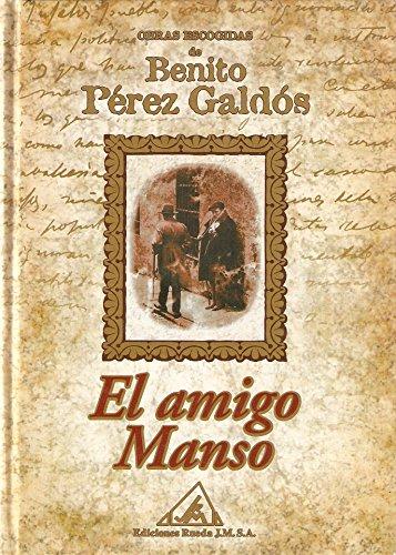 Obras escogidas de Benito Pérez Galdós: El amigo Manso