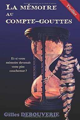 La mémoire au compte-gouttes