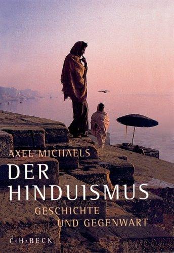 Der Hinduismus: Geschichte und Gegenwart