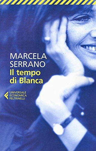 Il tempo di Blanca (Universale economica, Band 8857)