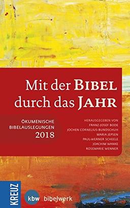 Mit der Bibel durch das Jahr 2018: Ökumenische Bibelauslegung 2018