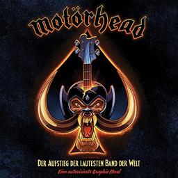 Motörhead: Der Aufstieg der lautesten Band der Welt – Eine autorisierte Graphic Novel