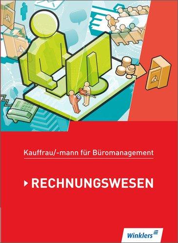 Kaufmann/Kauffrau für Büromanagement: Rechnungswesen: Schülerbuch, 1. Auflage, 2014